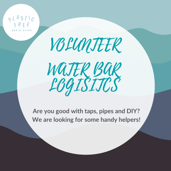 Volunteers for Setting up and Running a Water Bar at Events for Plastic Free North Devon