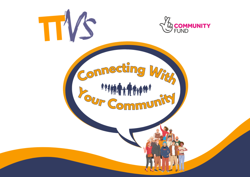 TTVS Connecting With Your Community - Helping to reduce loneliness & isolation in Torridge.