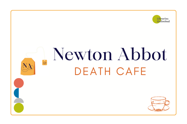 Newton Abbot Death Cafe