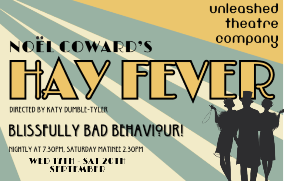 Unleashed Theatre Company Present: Noel Coward's Hay Fever