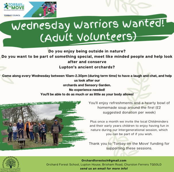 Wednesday Warriors are looking for new adult volunteers to help us look after our ancient orchards.