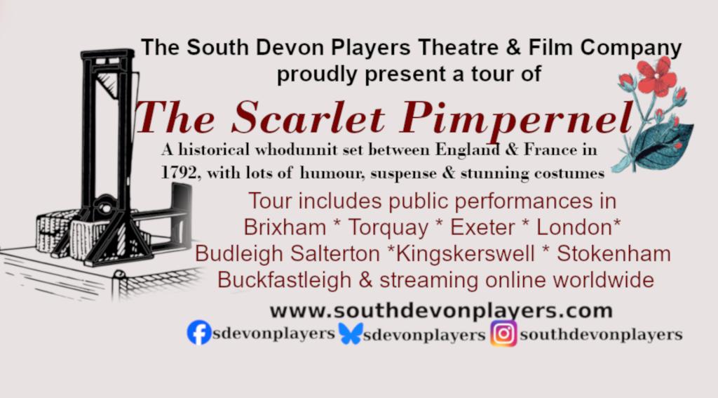 The Scarlet Pimpernel - Brixham Theatre - Period adventure drama