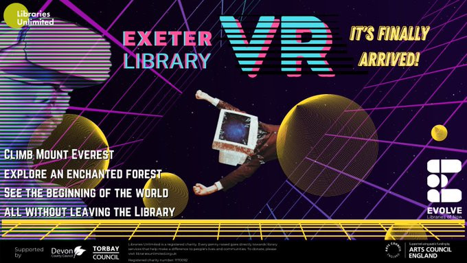 Virtual Reality (VR) at Exeter Library (available every day)